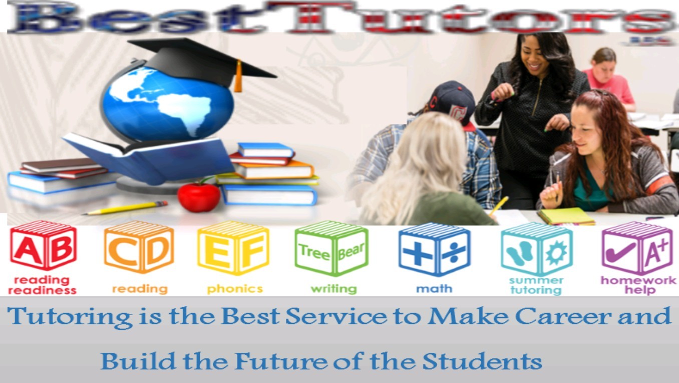 Tutoring Is The Best Service To Make Career And Build The Future Of The Students 